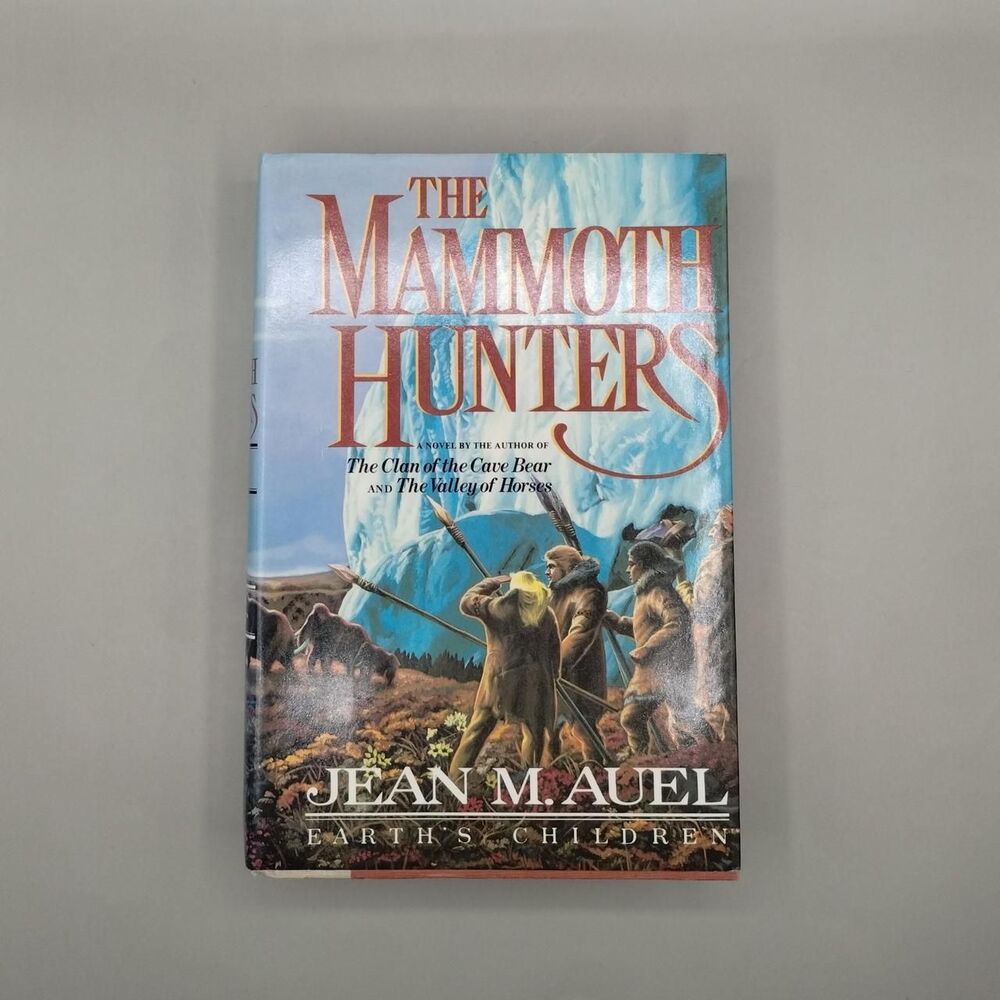 The Mammoth Hunters by Jean M. Auel
